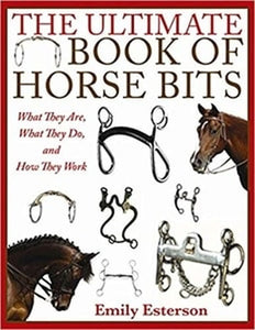 Livre "The Ultimate Book of Horse Bits"